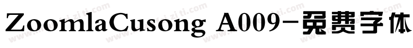 ZoomlaCusong A009字体转换